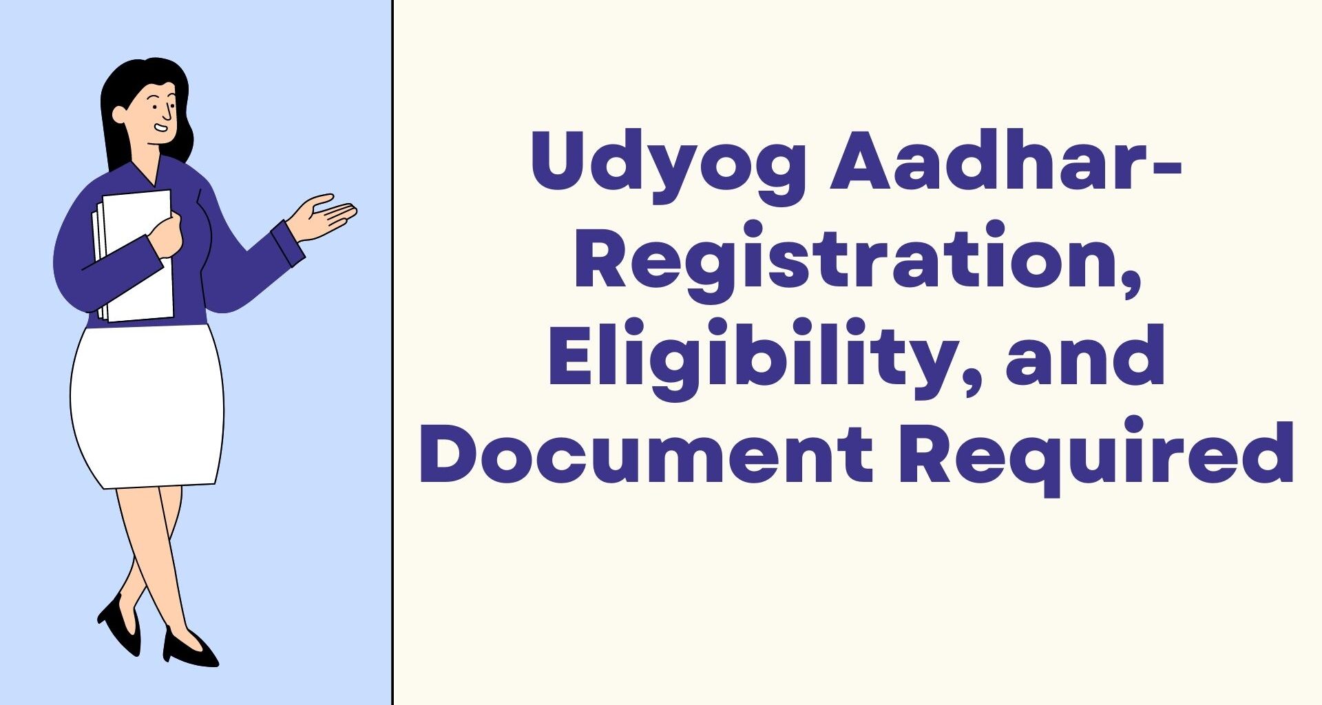 Udyog Aadhar- Registration, Eligibility, and Document Required